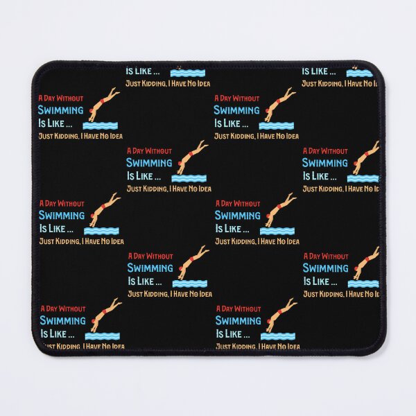Item preview, Awesome A Day Without Swimming Is Like Just Kidding I Have No Idea designed and sold by pedrored369.