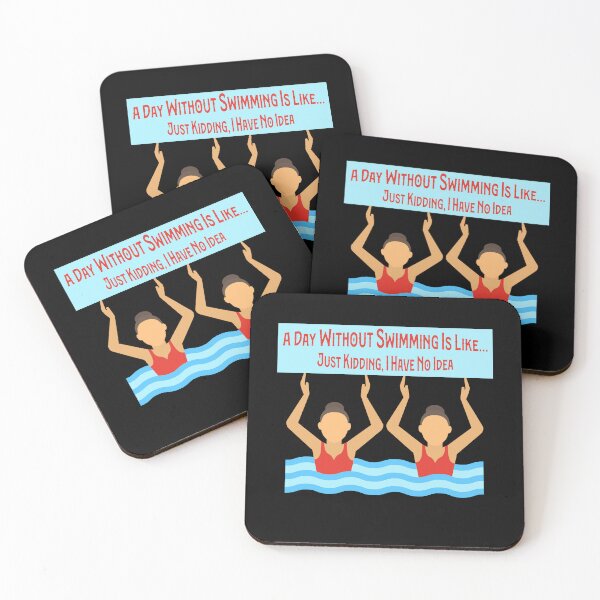 Item preview, Sweet A Day Without Swimming Is Like Just Kidding I Have No Idea designed and sold by pedrored369.