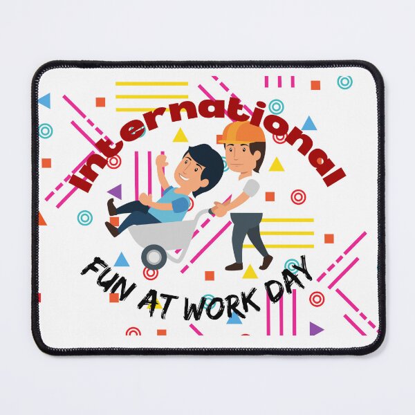 Item preview, International Fun At Work Day | Let Lose At Work Day Be Silly At Work Day designed and sold by SolSel ⭐⭐⭐⭐⭐.