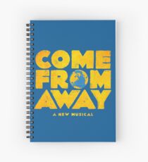 come from away Spiral Notebook