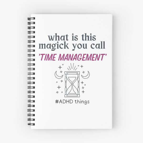 Item preview, ADHD - What is this Magick you call Time Management designed and sold by TheBerriesADHD.