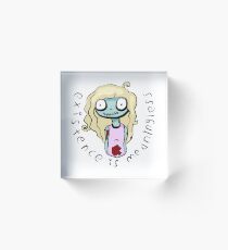 existence is meaningless Acrylic Block