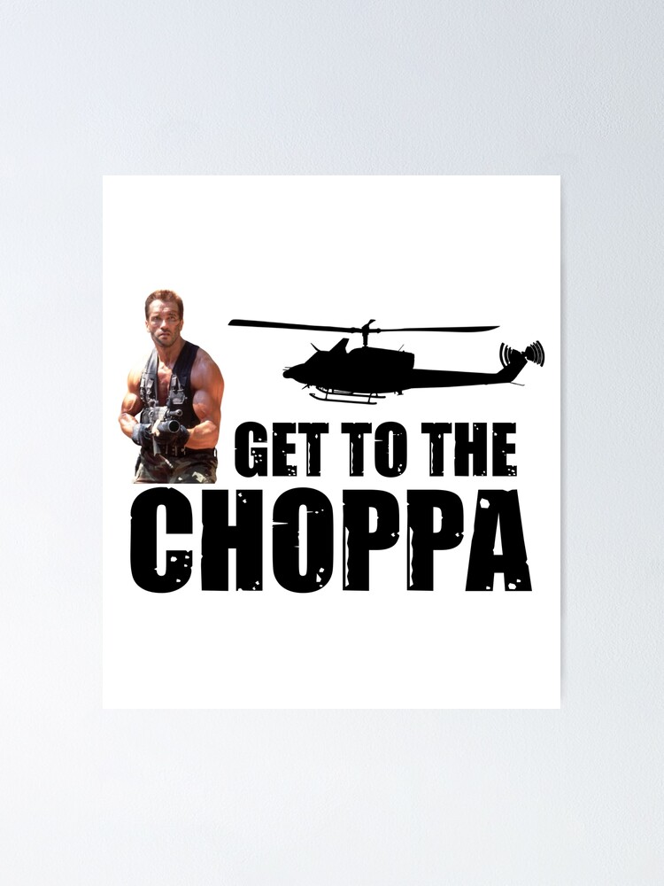 Get to the choppa.  Arnold schwarzenegger, Favorite movie quotes, Arnold  schwarzenegger quotes