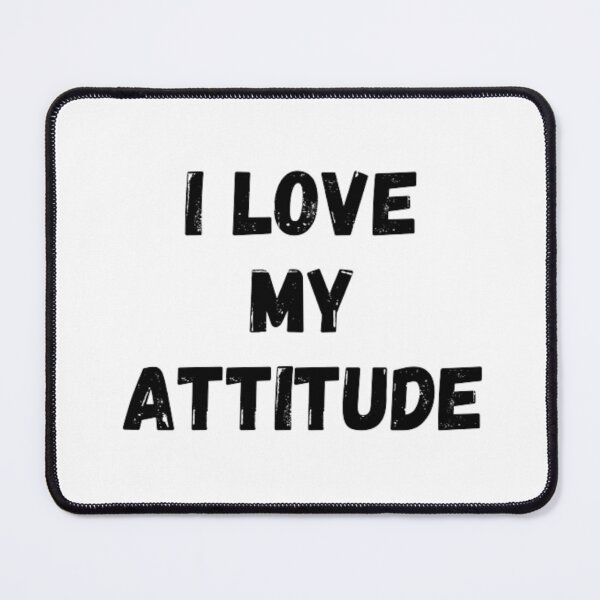Item preview, I love attitude- good attitude black and white simple font- text based designed and sold by PacePoint.