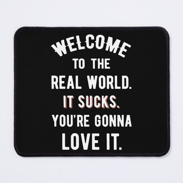 Item preview, Welcome To The Real World II designed and sold by Lemon Pepper.