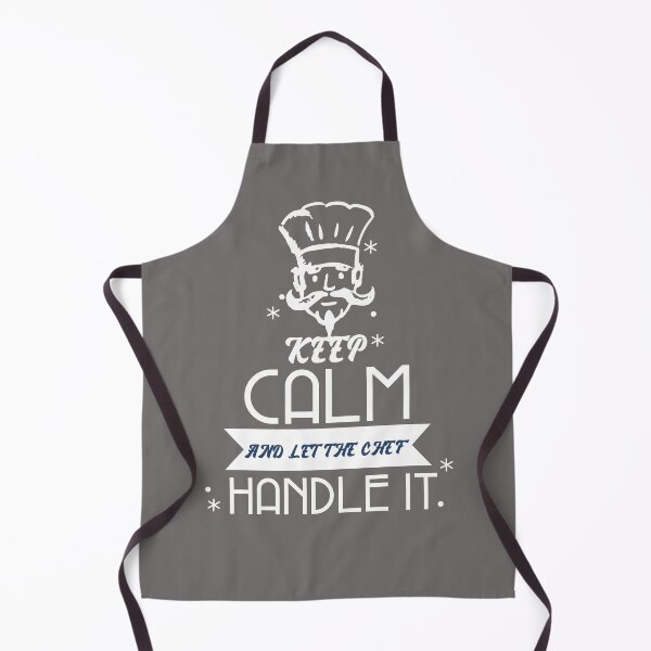 Item preview, KEEP CALM AND LET THE CHEF HANDLE IT. designed and sold by FreeRange Co.