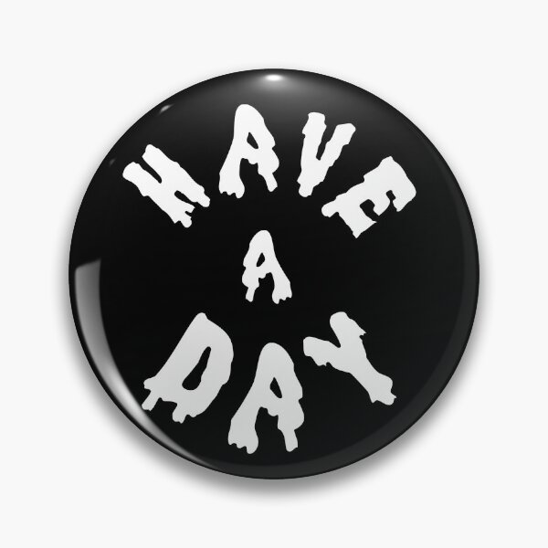 Item preview, HAVE A DAY designed and sold by KamehamehAsh.