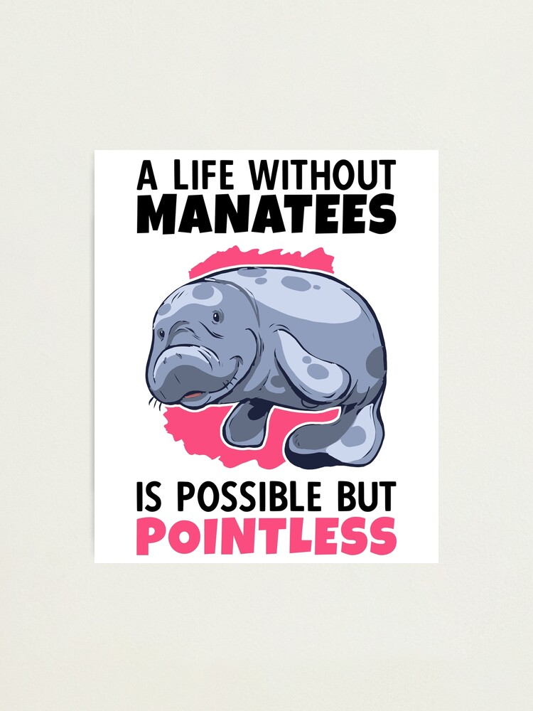 "life without sea cow manatee marine mammals" Photographic Print for