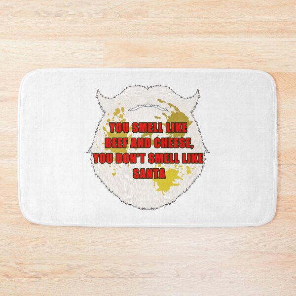 Item preview, You Smell Like Beef and Cheese, You Don't Smell Like Santa 2 designed and sold by JoshTaerk.