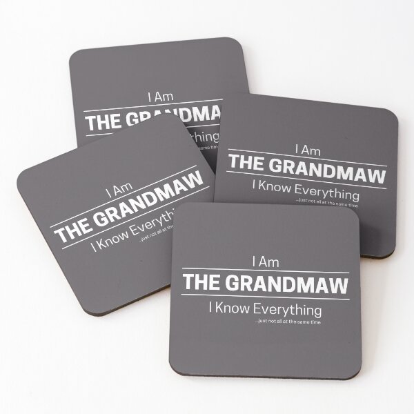 Item preview, Funny Grandmother Knows Everything Quote Saying, I Am The Grandmaw, I Know Everything, Walking Encyclopedia, Trivia Goddess, White Text designed and sold by hjsmith.