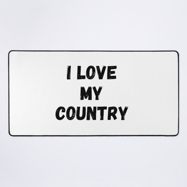 Item preview,  I love my country- country lover black and white simple font- text based designed and sold by PacePoint.