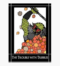 Trouble with Tribbles Photographic Print