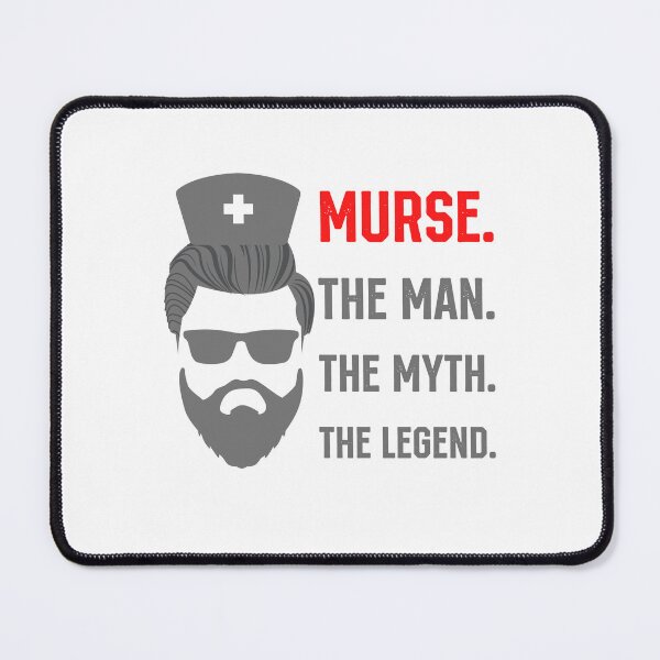 Item preview, Murse the Man the Myth the Legend Male Nurse RN LPN CNA designed and sold by K-icon.