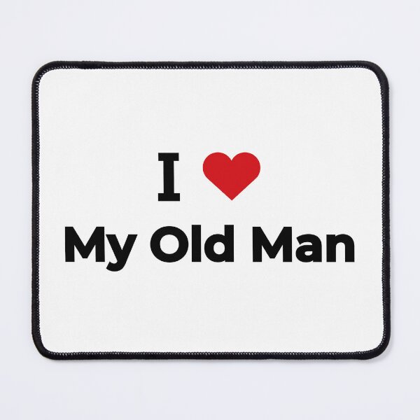 Item preview, I love my old man designed and sold by Moyanana.