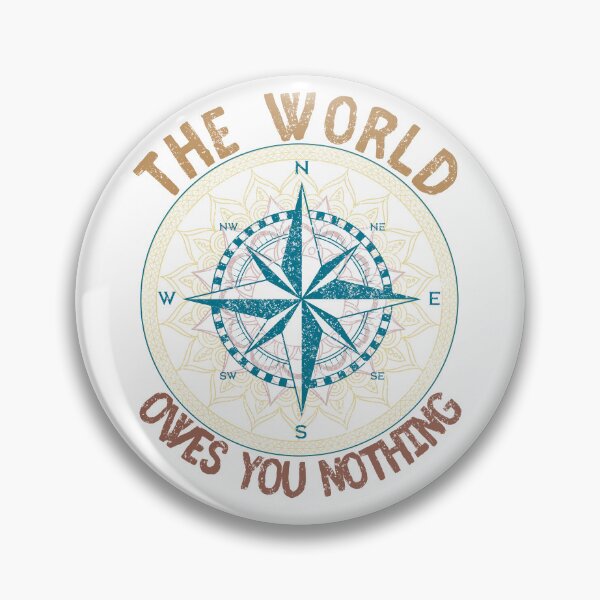 Item preview, The World Owes You Nothing designed and sold by BlueBlackSky.
