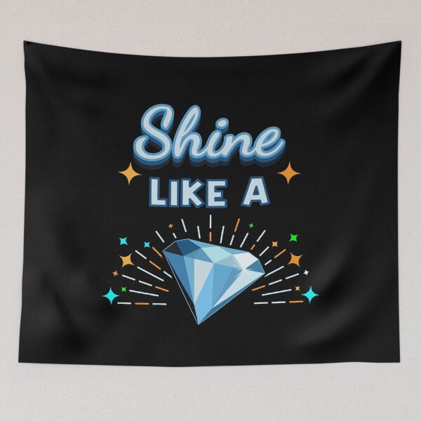 Item preview, Shine Like A Diamond Gem designed and sold by MooonTees.