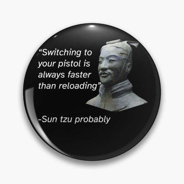 Item preview, Funny  Sun Tzu quote designed and sold by TheGoatieHimself.