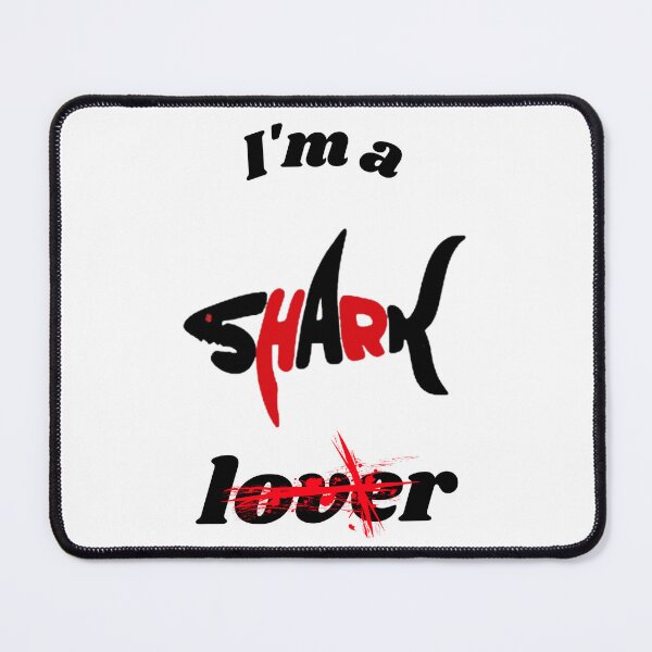 Item preview, I'm a Shark lover designed and sold by Teo13.