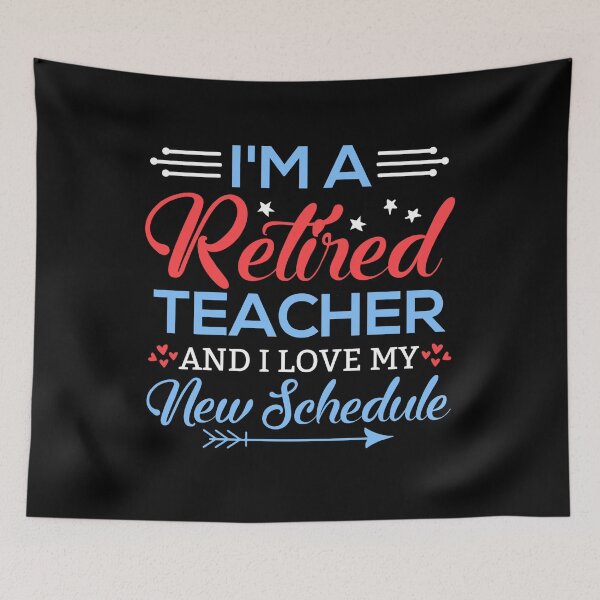 Item preview, i'm a retired teacher and i love my new schedule designed and sold by FurioInc.
