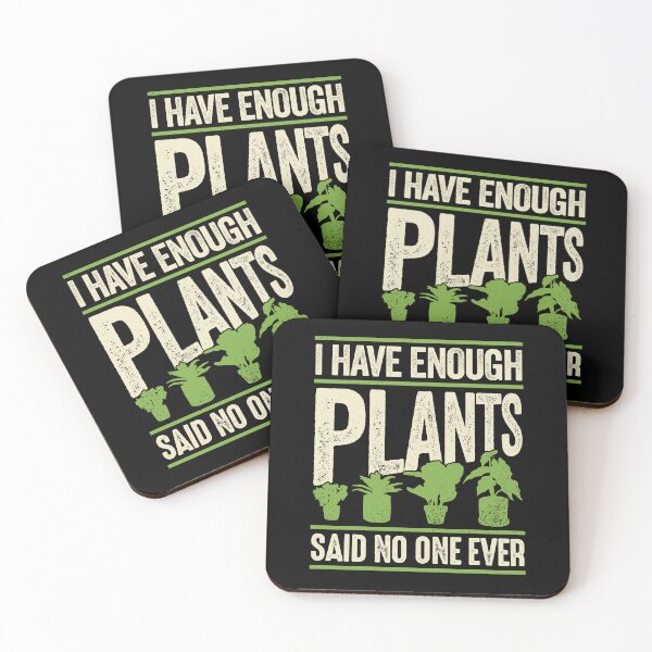 Item preview, I Have Enough Plants Said No One Ever designed and sold by Marcid95.
