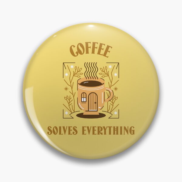 Item preview, Coffee Solves Everything - Gift For Coffee Enthusiast designed and sold by SwordsAndCharms.