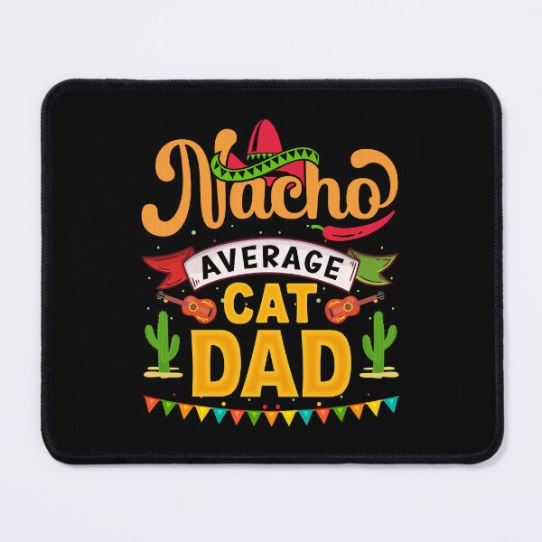 Item preview, Nacho Average Cat Dad designed and sold by simplife-art.