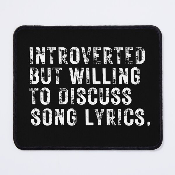 Item preview, Introverted But Willing To Discuss Song Lyrics Humorous Musical For Musicians And Music Lovers designed and sold by Funwithmusic.