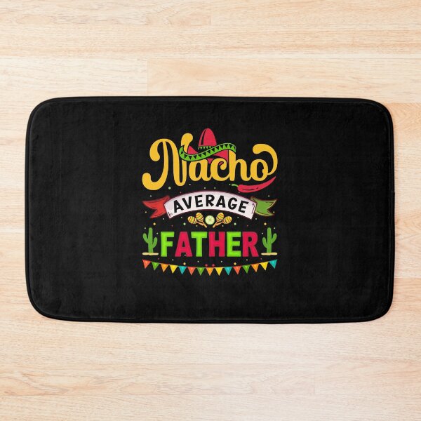 Item preview, Nacho Average Father designed and sold by simplife-art.