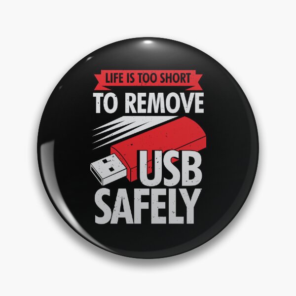 Item preview, Life Is Too Short To Remove USB Safely designed and sold by Marcid95.