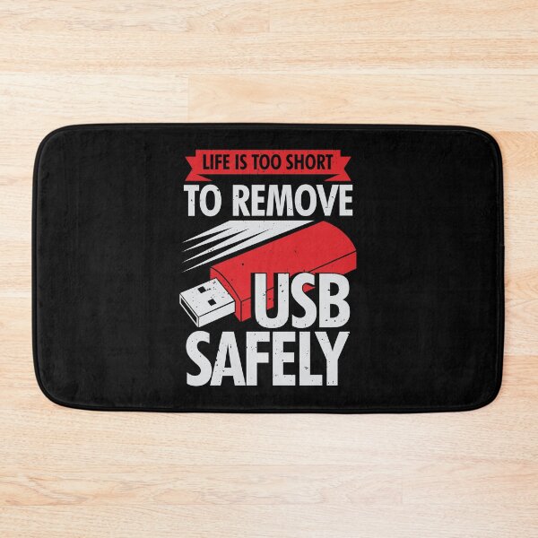 Item preview, Life Is Too Short To Remove USB Safely designed and sold by Marcid95.