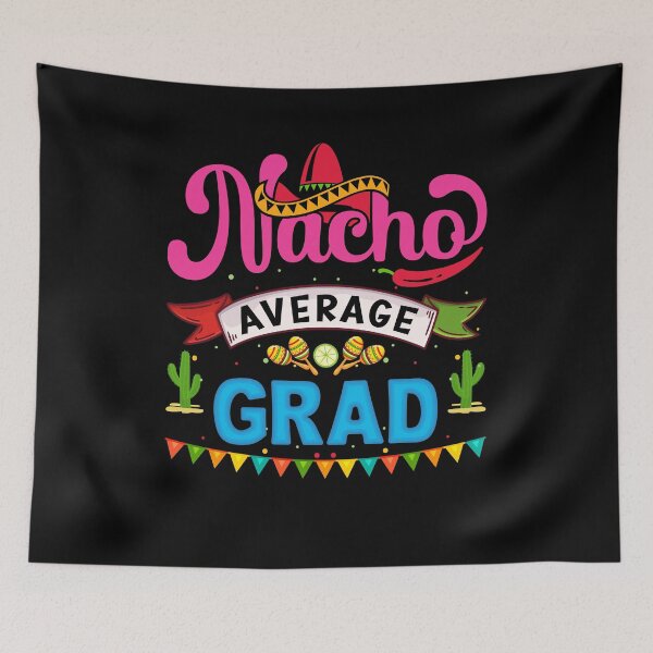 Item preview, Nacho Average Grad designed and sold by simplife-art.