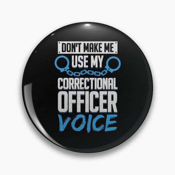 Item preview, Don't Make Me Use My Correctional Officer Voice designed and sold by Marcid95.