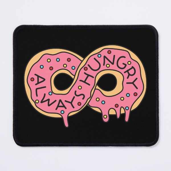 Item preview, Always hungry infinite donut designed and sold by CHVRDesing.