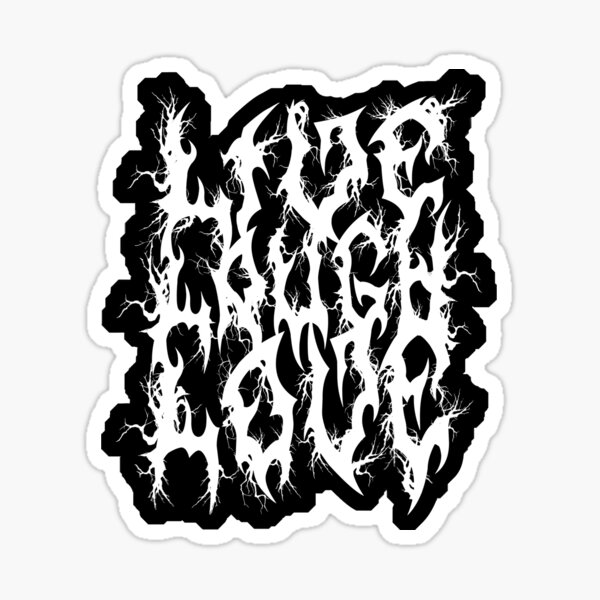 Live Laugh Love Death Metal Sticker