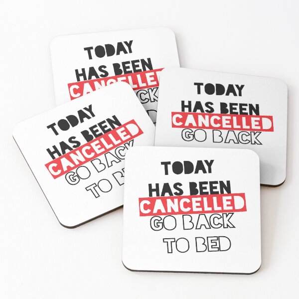 Item preview, Today has been Cancelled, Go Back to bed - Happy day designed and sold by NotUrAverageART.