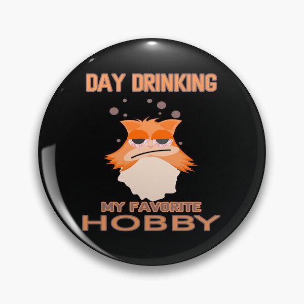 Item preview, Day Drinking My Favorite Hobby designed and sold by amine163.