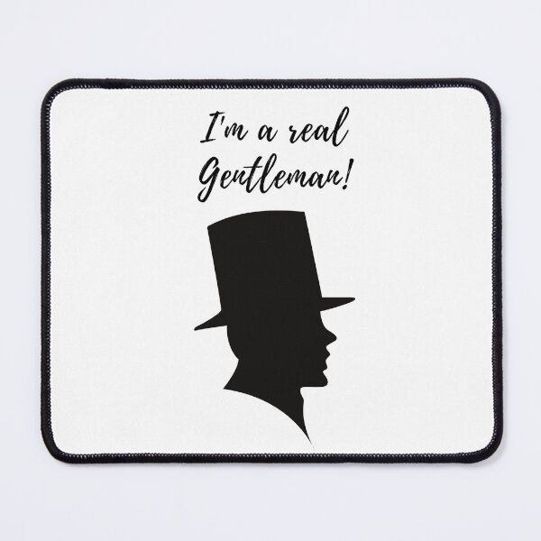 Item preview, I'm a real gentleman designed and sold by BountyStore.