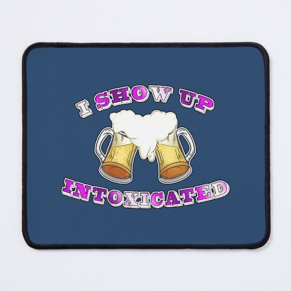 Item preview, Purple Beer Cheers! I show up intoxicated designed and sold by iduzarts.