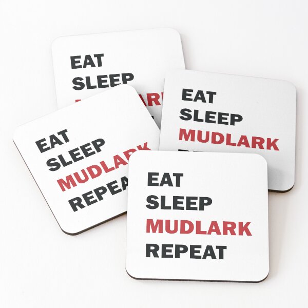 Item preview, Eat Sleep Mudlark Repeat designed and sold by vixfx.