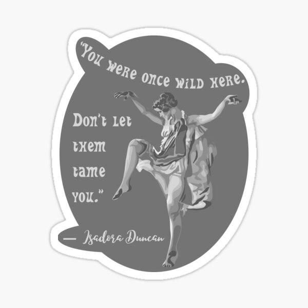 Item preview, Isadora Duncan Portrait and Quote designed and sold by Unhinged Heather.