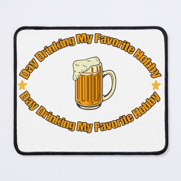Item preview, day drinking my favorite pastime designed and sold by yssnyd.