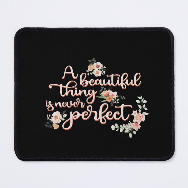 Item preview, A beautiful thing is never perfect designed and sold by YassOrNope.