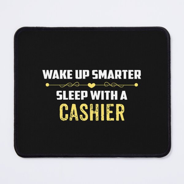 Item preview, Wake Up Smarter Sleep With A CASHIER designed and sold by Just Be Different.