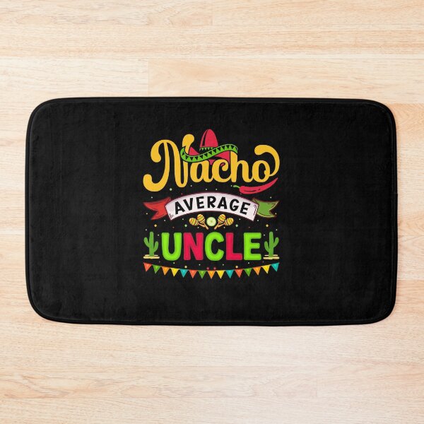 Item preview, Nacho Average Uncle designed and sold by simplife-art.