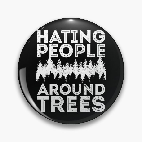 Item preview, Hating people around trees designed and sold by arkantus.