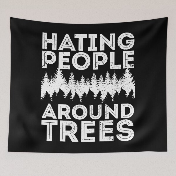 Item preview, Hating people around trees designed and sold by arkantus.