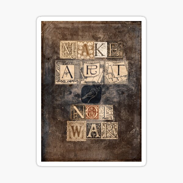 Item preview, Make Art Not War designed and sold by WesternExposure.