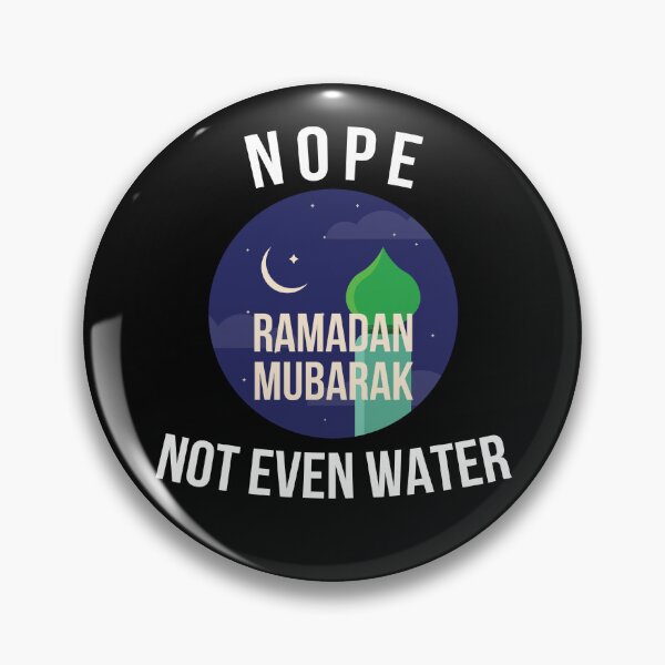 Item preview, Nope not even water Ramadan Mubarak designed and sold by Gifafun.