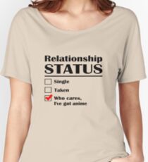 Relationship Status Anime Women's Relaxed Fit T-Shirt