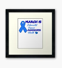March Is Colorectal Cancer Awareness Month Shirt Framed Print